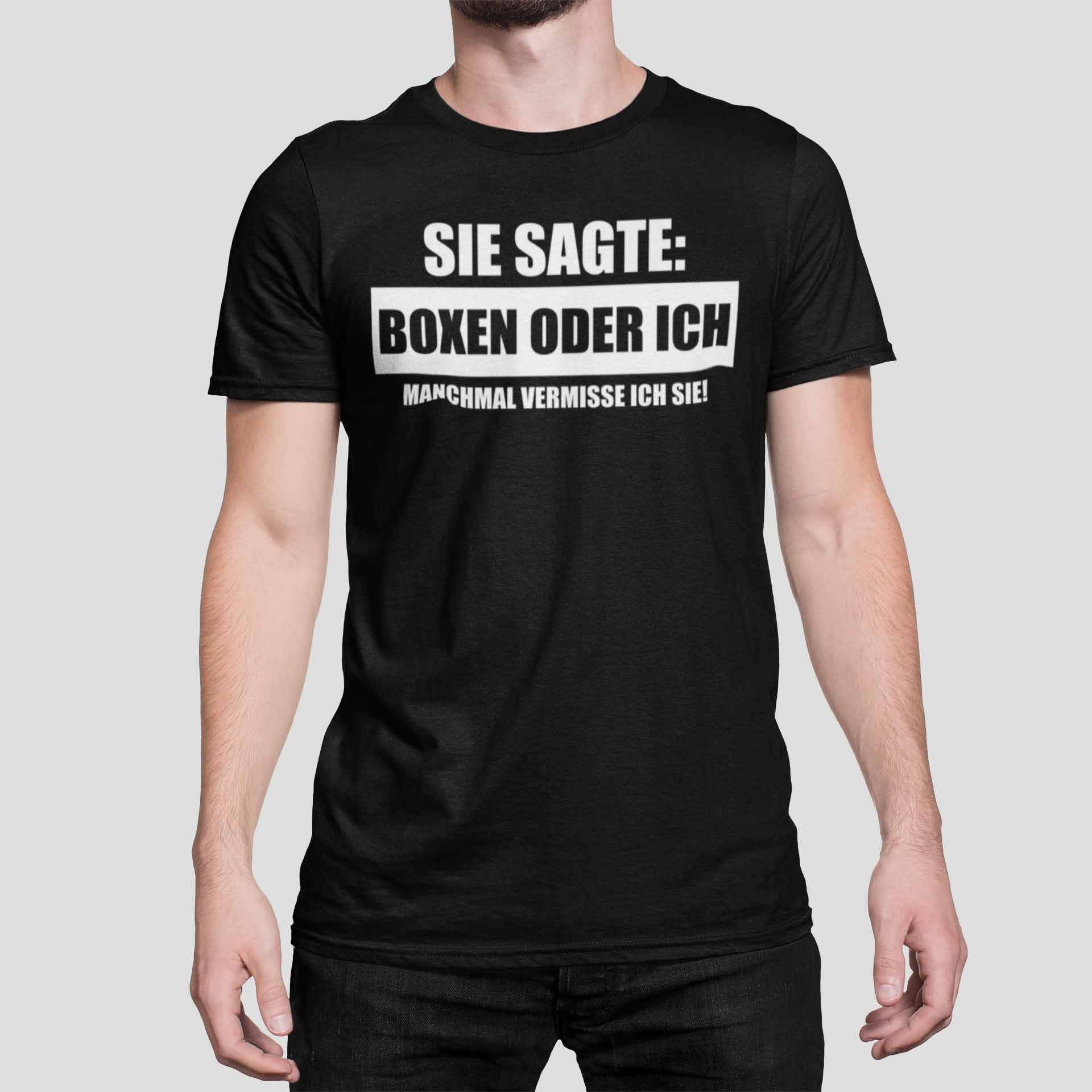 BOXEN ODER ICH - Shirt T-Shirt MarketPrint 