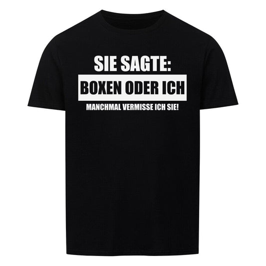 BOXEN ODER ICH - Shirt Unisex T-Shirt MarketPrint S Schwarz 