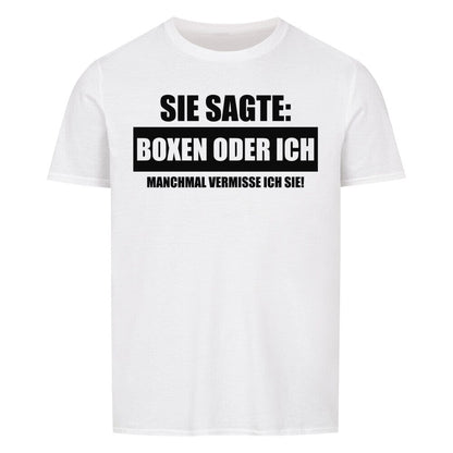 BOXEN ODER ICH - Shirt Unisex T-Shirt MarketPrint S Weiß 