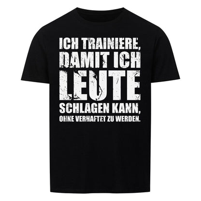 ICH TRAINIERE - Shirt Unisex T-Shirt MarketPrint S Schwarz 