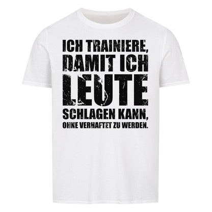 ICH TRAINIERE - Shirt Unisex T-Shirt MarketPrint S Weiß 